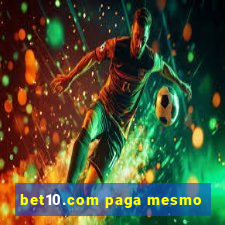 bet10.com paga mesmo